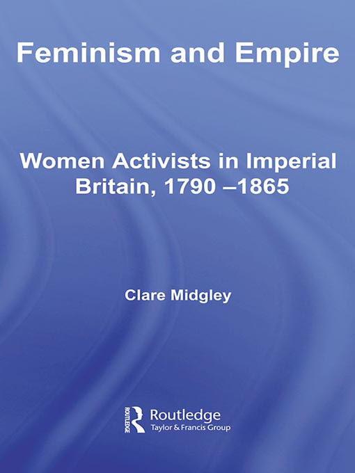 Title details for Feminism and Empire by Clare Midgley - Available